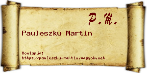 Pauleszku Martin névjegykártya